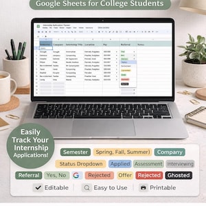 May include: A laptop displays an internship application tracker spreadsheet. The screen shows columns for semester, company, internship title, location, pay, and referral. Below the laptop are labels like "Editable" and "Printable".