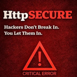 HttpSECURE - Los hackers no entran. Tú se lo permites.
