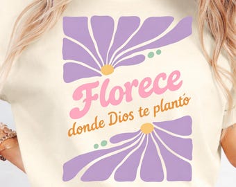 Bloom Where God Planted You PNG | Christian Floral PNG | Boho Christian Design | Spanish Bible Quote PNG | Sublimation Shirt Design
