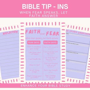 Puede incluir: Un conjunto de tres hojas de trabajo imprimibles con un esquema de color rosa y morado claro. Las páginas presentan el texto BIBLE TIP - INS, WHEN FEAR SPEAKS, LET FAITH ANSWER, FAITH OVER FEAR, REFLECTION y BIBLE STUDY WORKSHEET con secciones.