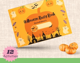 May include: A Halloween Busy Book with an orange cover featuring a large pumpkin design, ghosts, bats, and candy. The book has the text "Halloween Busy Book" and "This book belongs to". The image also shows three small pumpkins and the text "12 Activities".