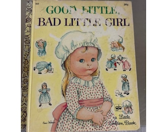 Good Little Bad Little Girl Little Golden Book 562 Eloise Wilkin Vintage