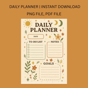 May include: A digital daily planner with a warm color palette. The design includes sections for the date, to-do list, notes, and goals. The text "DAILY PLANNER" is prominently displayed, along with decorative floral and celestial elements.