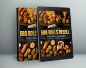 Egg Roll Cookbook PDF – 15 Crispy Party Recipes | Digital Recipe eBook | Rebel Recipe Club Download