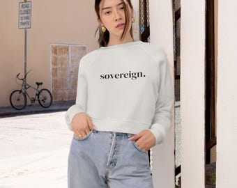 sovereign text - sovereign moons Cropped Pullover | minimalist typography sweatshirt