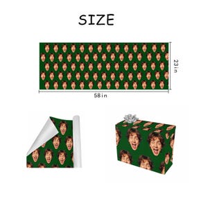 May include: Green wrapping paper with a repeating pattern of a person's face. The paper measures 58 inches long and 23 inches wide. The word "SIZE" is printed at the top of the image. A wrapped gift box is also shown.