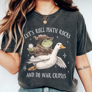 Let's Roll Math Rocks And Do War Crimes Shirt, Funny Frog Wizard Tee, Chaotic TTRPG Goose Rider, Nerdy D20 Dice Gift, DND Gamer Apparel