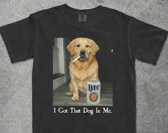 Tengo ese perro dentro de mí, camiseta divertida de golden retriever, camiseta divertida de perro