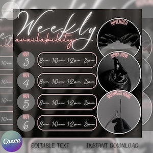 May include: A digital graphic with a black background and pink and white text. The text reads "Weekly availability" and lists dates and times for appointments. Circular images show nail care procedures. The Canva logo is in the bottom left.