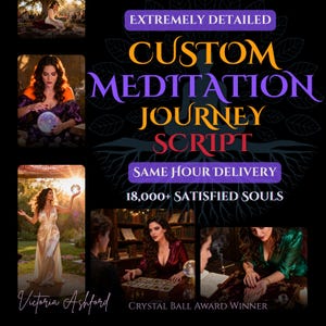 Pode incluir: Gráfico promocional com o texto "EXTREMELY DETAILED CUSTOM MEDITATION JOURNEY SCRIPT" em laranja e roxo. O gráfico inclui imagens de uma mulher com uma bola de cristal e o texto "SAME HOUR DELIVERY" e "18,000+ SATISFIED SOULS". O nome "Victoria Ashford" também está presente.
