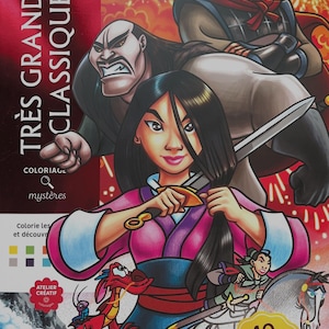 Peut inclure: Un livre de coloriage Disney Mulan avec des illustrations de Mulan et d'autres personnages. La couverture porte les mentions "TRÈS GRANDS CLASSIQUES" et "COLORIAGE mystères". Le livre contient 40 coloriages.