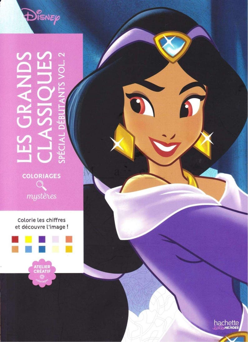 Puede incluir: Un libro para colorear de Disney con la Princesa Jasmine. La portada tiene un fondo rosa con el texto "LES GRANDS CLASSIQUES" y "SP&Eacute;CIAL D&Eacute;BUTANTS VOL. 2". Jasmine se representa con cabello negro, aretes dorados y un atuendo morado. El libro incluye el texto "Colorie les chiffres et d&eacute;couvre l'image!"