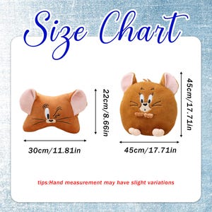 May include: A size chart displays two plush Jerry Mouse pillows. One is a brown head-shaped pillow, 11.81 inches wide and 8.66 inches tall. The other is a round brown pillow, 17.71 inches in diameter. The text "Size Chart" is at the top.