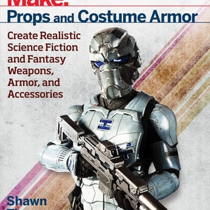Make: Props and Costume Armor SIGNED COPY