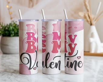 Be My Valentine Tumbler Wrap PNG: Pink Hearts Sublimation Design (20oz Straight & Tapered)
