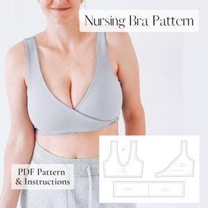 Puede incluir: Un sujetador de lactancia gris claro con dise&ntilde;o cruzado en la parte delantera y tirantes anchos. La imagen incluye el texto Nursing Bra Pattern y PDF Pattern & Instructions, junto a un dibujo t&eacute;cnico de las piezas del patr&oacute;n.