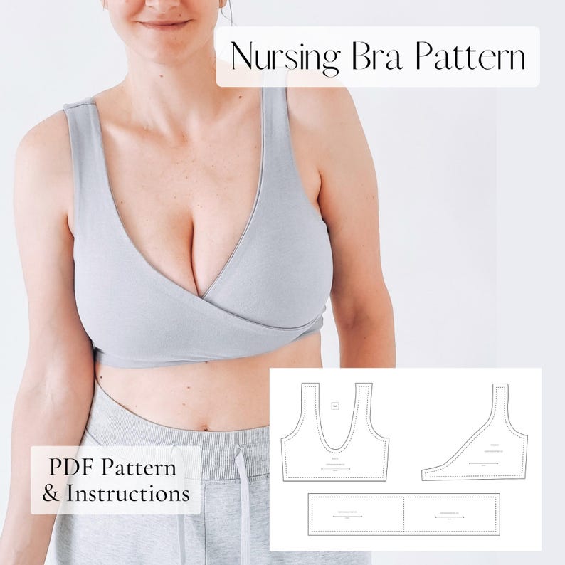 Puede incluir: Un sujetador de lactancia gris claro con dise&ntilde;o cruzado en la parte delantera y tirantes anchos. La imagen incluye el texto Nursing Bra Pattern y PDF Pattern & Instructions, junto a un dibujo t&eacute;cnico de las piezas del patr&oacute;n.