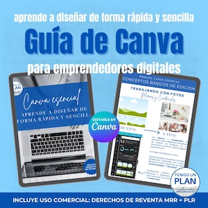 Puede incluir: Una guía de marketing digital para emprendedores. La imagen muestra un portátil y una tableta con el texto "Guía de Canva" y "Canva esencial". La guía enseña a diseñar de forma rápida y sencilla. Incluye derechos de uso comercial.