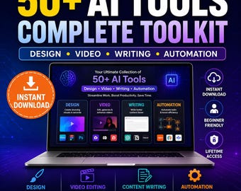 50+ AI Tools Complete Toolkit | Design Video Writing Automation Beginner Friendly Instant Download