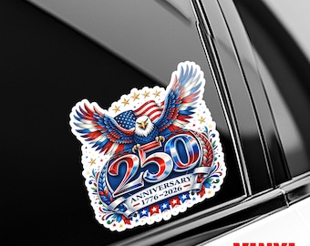 250 Years of Freedom America Sticker, 250th Anniversary USA Eagle Badge Decal, America Anniversary Vinyl Sticker NHPM08-2