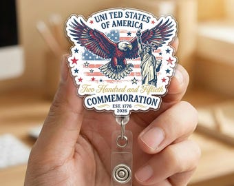 250th Anniversary USA Badge Reel, Patriotic Eagle ID Holder, 1776–2026 Independence Day Retractable Badge,Fourth of July Nurse Gift NHPH06-4