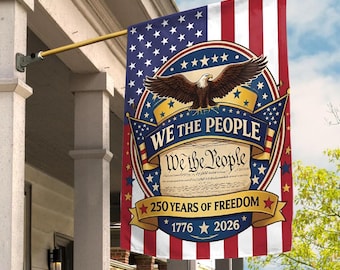 250 Years America Garden Flag, 250th Anniversary USA Patriotic Flag, 1776-2026 USA Flag, Celebrate 250th Anniversary, Patriotic Gift NHN111