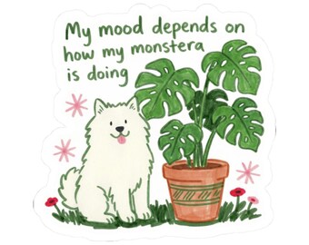 Monstera Plant Dog Vinyl Sticker, Cozy Houseplant Lover Gift, Samoyed Pup Art