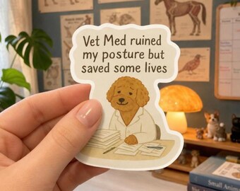 Funny Vet Med Dog Sticker – Overworked Vet Tech Humor