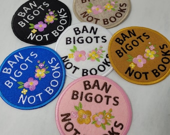 Ban Bigots Not Books Sew-On Patch