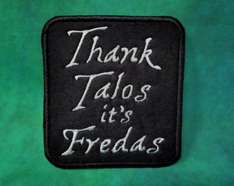 Thank Talos It's Fredas Sew-On Patch
