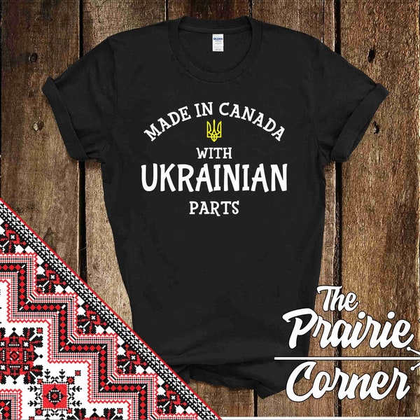 Made In ~Your Country~ With Ukrainian Parts Tshirt