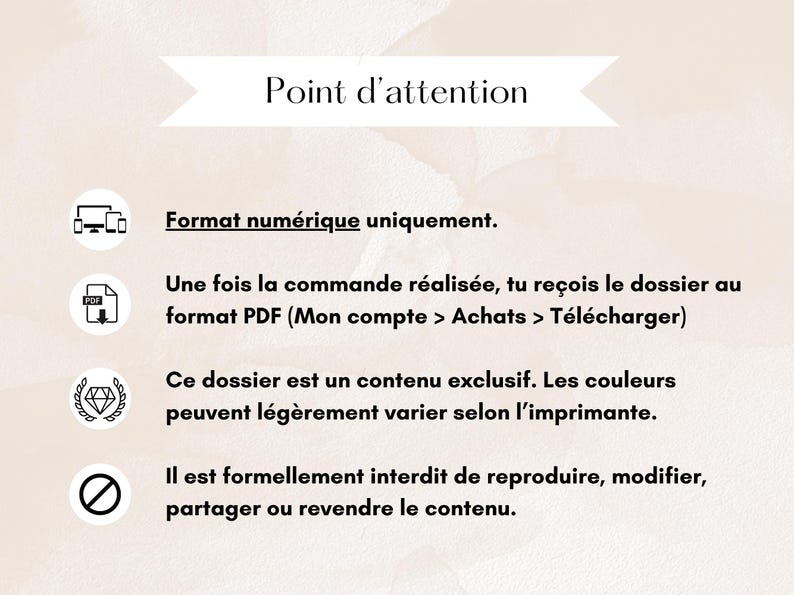May include: A cream-colored graphic with text in French, including "Point d'attention" and instructions about digital format, PDF downloads, and content usage restrictions. Icons of a computer, PDF file, diamond, and a no-entry sign are included.