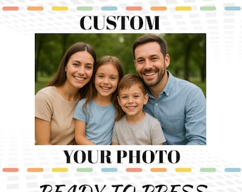 Custom Photo DTF Transfer, Your Photo  Ready to Press, Personalized Iron on Print
