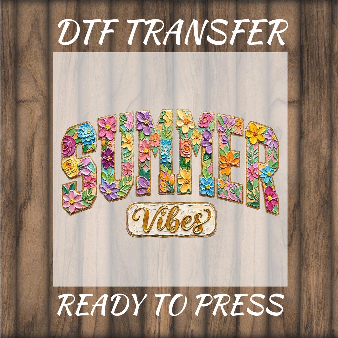 Summer Vibes Floral DTF Transfer, Ready to Press Beach Vacation Shirt ...