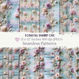 May include: Eight seamless patterns with a coastal shabby chic theme. The patterns feature floral and seashell designs in pastel colors, with the text "8 Coastal Shabby Chic 12 x 12 Inches 300 dpi JPEG's Seamless Patterns".
