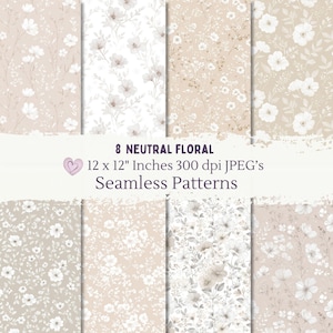 Könnte beinhalten: Acht nahtlose florale Muster in neutralen Tönen, jeweils 30,5 x 30,5 cm. Die Designs zeigen zarte Blumen und Blätter in Beige-, Creme- und hellbraunen Farbtönen. Der Text "8 Neutral Floral" und "Seamless Patterns" ist enthalten.