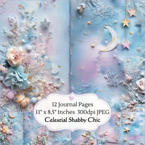May include: A journal spread with a celestial shabby chic theme. The pages feature a soft pastel color palette of blues, pinks, and whites, adorned with floral and star embellishments. The text reads "12 Journal Pages 11" x 8.5" Inches 300dpi JPEG Celestial Shabby Chic."