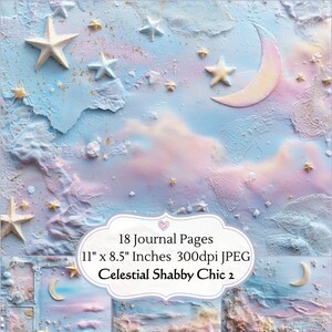 May include: A celestial-themed journal page design with a dreamy, textured background in shades of blue, pink, and white. The design features stars, a crescent moon, and cloud-like formations. The text on the image reads "18 Journal Pages (11" x 8.5" Inches 300dpi JPEG) Celestial Shabby Chic 2."