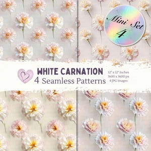 May include: Four seamless patterns featuring white carnation flowers with yellow centers and pink edges. The image includes text that reads "WHITE CARNATION 4 Seamless Patterns" and "Mini Set 4". Each pattern is 12 x 12 inches and 3600 x 3600 px.