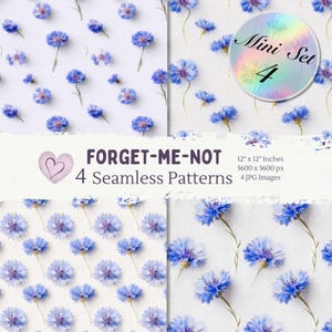May include: Four seamless patterns featuring blue forget-me-not flowers on a white background. The image includes a circular graphic that says "Mini Set 4". The text "FORGET-ME-NOT 4 Seamless Patterns" is also present.