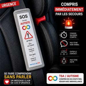Op de afbeelding: Een grijze autogordelbeschermer met de tekst "SOS Je suis AUTISTE" en een regenboog oneindigheidssymbool. De beschermer bevat ook de tekst "JE PEUX: Être non verbal, Éviter le contact, Être agité". Het woord "URGENCE" is rood.