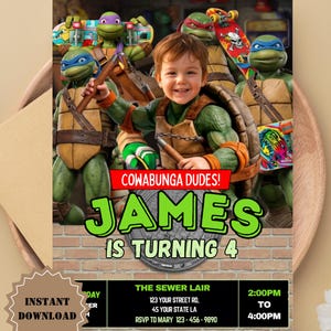 May include: A birthday party invitation featuring a young boy with the Teenage Mutant Ninja Turtles. The invitation reads "COWABUNGA DUDES! JAMES IS TURNING 4" in large, colorful text. Additional details include party location, time, and RSVP information. "INSTANT DOWNLOAD" is also displayed.