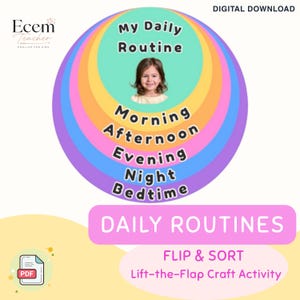 以下が含まれることがあります： 「Daily Routines Flip & Sort Lift-the-Flap」というタイトルのダウンロード可能なデジタル工作アクティビティ。ティール、オレンジ、イエロー、ブルー、パープルの同心円状のリングが描かれた円形のグラフィックで、「My Daily Routine」、「Morning」、「Afternoon」、「Evening」、「Night」、「Bedtime」というテキストと子供の写真が表示されています。