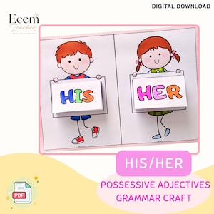 Puede incluir: Un material didáctico digital para manualidades con dos personajes de dibujos animados. Un personaje sostiene un cartel con la palabra HIS en letras coloridas, y el otro sostiene un cartel con la palabra HER en letras coloridas. El texto dice HIS/HER POSSESSIVE ADJECTIVES GRAMMAR CRAFT.