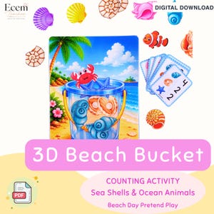 Puede incluir: Una actividad de conteo en descarga digital con una ilustración de cubo de playa en 3D que muestra un cangrejo, estrellas de mar y conchas. Incluye tarjetas con números y gráficos de animales marinos, además de conchas y un pez payaso.