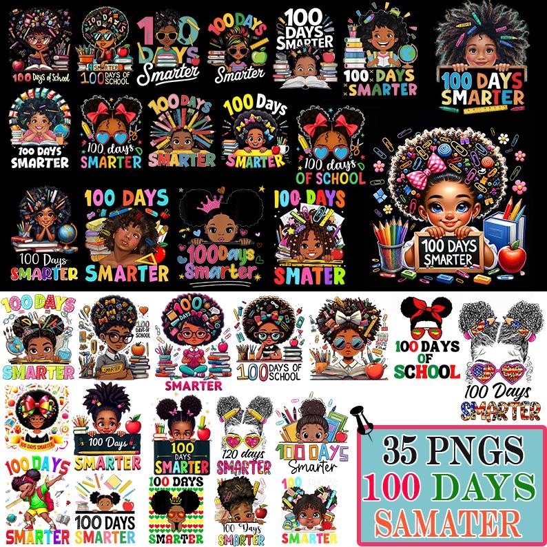 May include: A collection of 35 PNG graphics featuring illustrations of Black girls with the text "100 Days Smarter" and "100 Days of School." The designs include various hairstyles, books, and apples, perfect for educational projects.