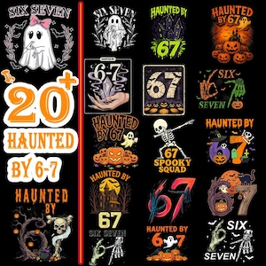 Haunted by 6-7 Halloween PNG Bundle, Six Seven 67 Meme Png, Spooky Ghost Witch Pumpkin, Vintage Retro Halloween, Couples Halloween, 67 Trend