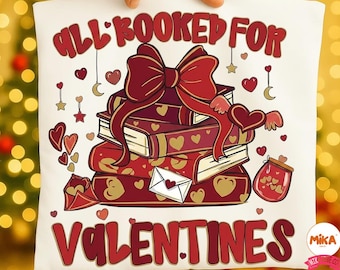 All Booked for Valentines PNG, Book Lover Valentine PNG, Vintage Bookstack Sublimation Design, Bookworm Romance Clipart, Digital Download