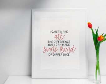 Make A Difference Mission Style Art Hand Lettered Motivational Wall Art Encouraging Signs Motivational Quotes Inspirational Wall Art Print