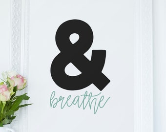 Breathe Sign Gift For Mom Encouraging Signs Mothers Day Gift Just Breathe Sign Encouraging Words Sign Inspirational Wall Art Print